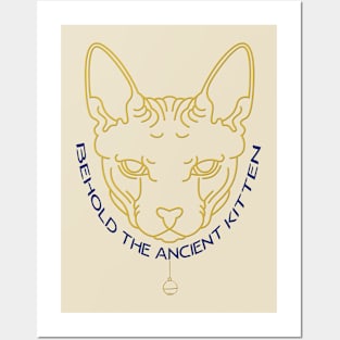 Behold The Ancient Kitten Sphynx Cat Posters and Art